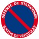 Panneau PS choc "défense de stationner sortie de véhicules"